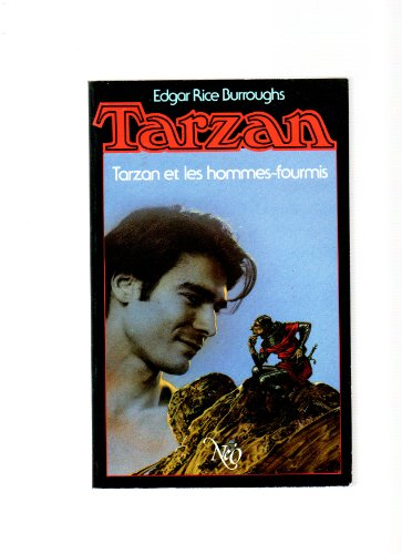 Tarzan : l'intégrale : les aventures de lord Greystoke. Vol. 10. Tarzan et les hommes-fourmis