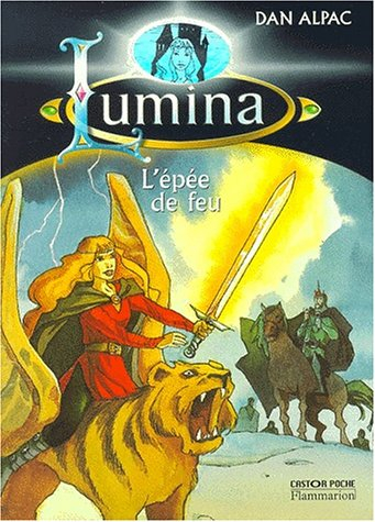 Lumina. Vol. 2. L'épée de feu