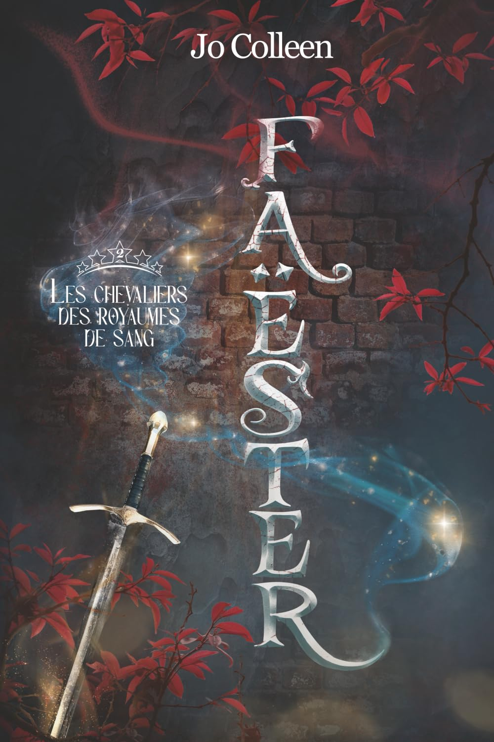 Les chevaliers des royaumes de sang (Faëster - tome 2)