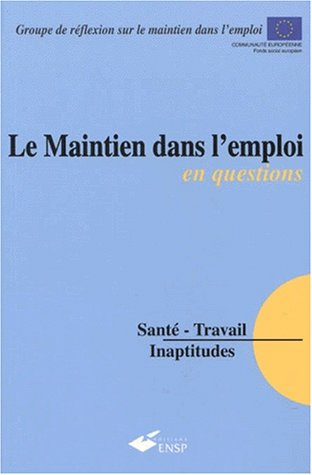 Le maintien dans l'emploi en questions