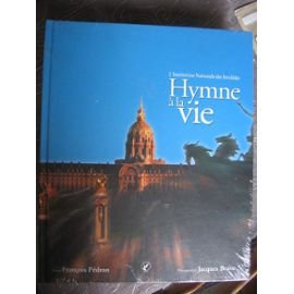Hymne à la vie : l'Institution nationale des invalides