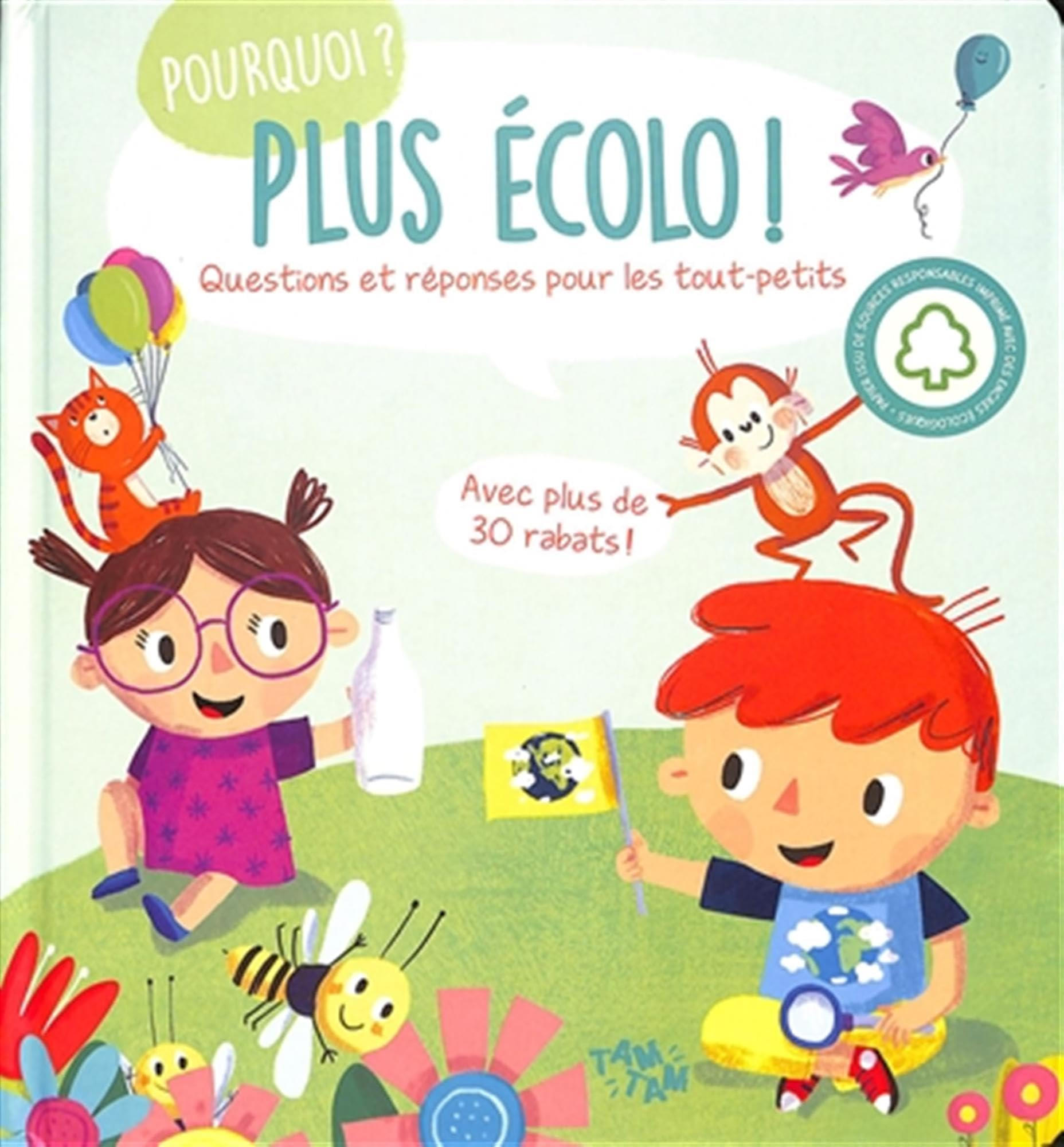 Plus écolo ! : questions et réponses pour les tout-petits