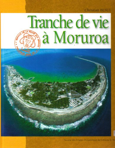 Tranche de vie à Moruroa