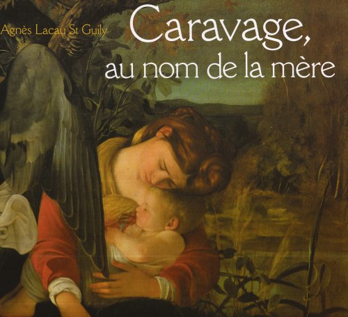 Caravage : au nom de la mère