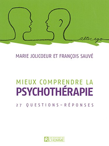 Mieux comprendre la psychothérapie