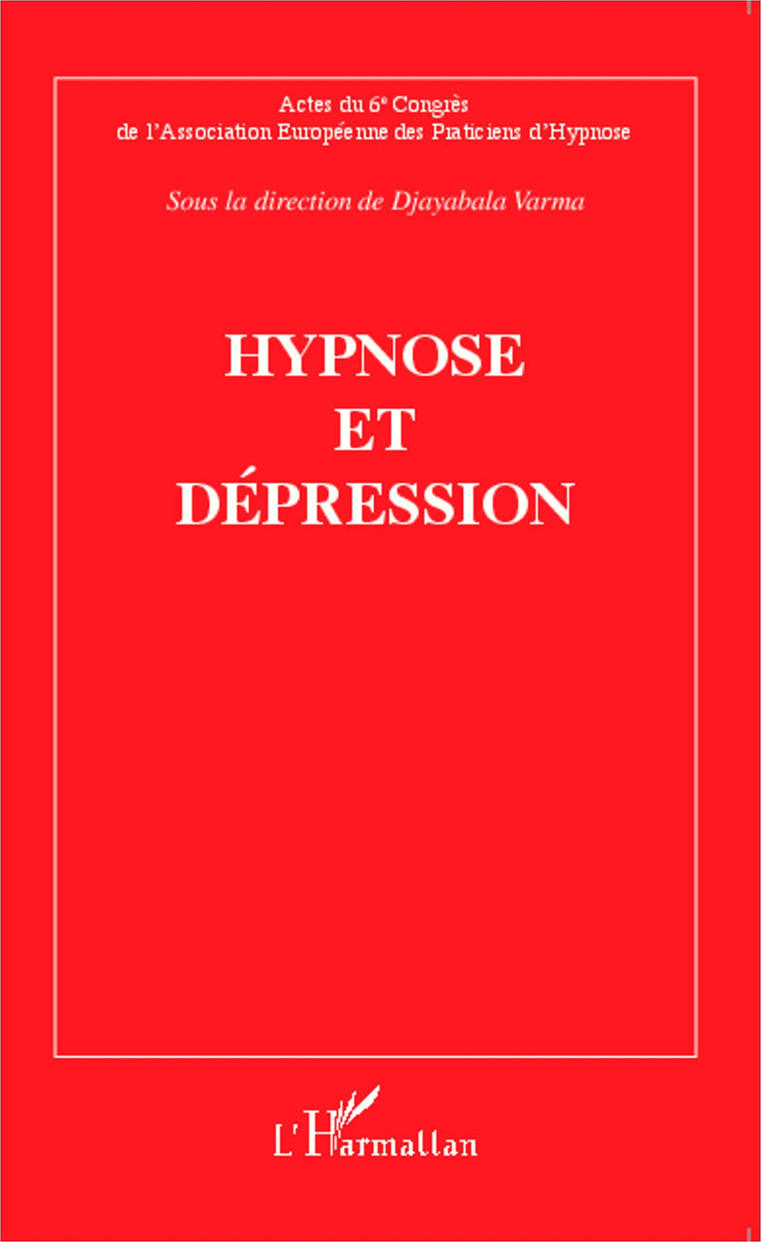 Hypnose et dépression : actes du sixième congrès de l'Association européenne des praticiens d'hypnos