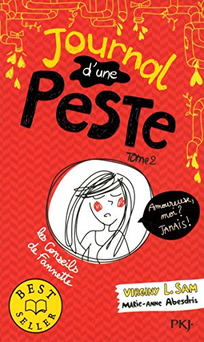 Journal d'une peste. Vol. 2. Amoureuse, moi ? Jamais !