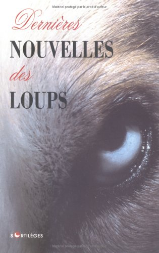 Dernières nouvelles des loups
