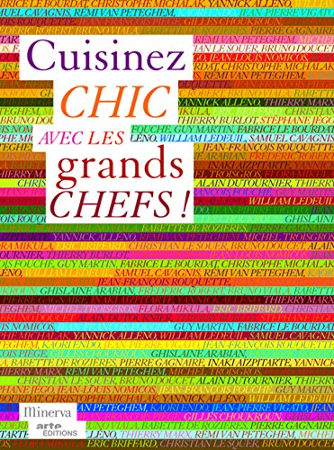 Cuisinez chic avec les grands chefs