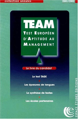 TEAM, le livre du candidat : annales officielles du test 2001-2002