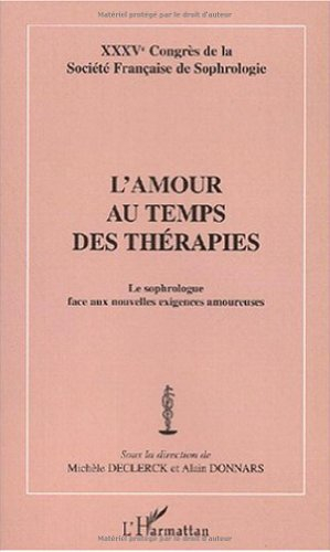 L'amour au temps des thérapies : le sophrologue face aux nouvelles exigences amoureuses