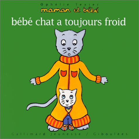Bébé chat a toujours froid