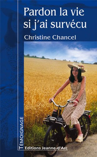 Pardon la vie si j'ai survécu