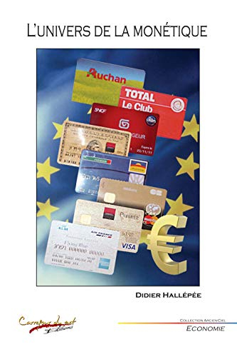 L'univers de la monétique : histoire, fonctionnement et perspectives