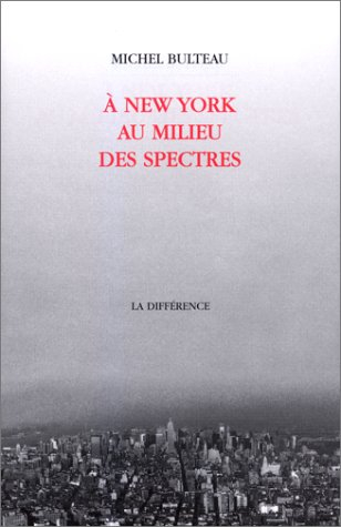 A New York au milieu des spectres