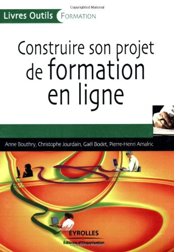 Construire son projet de formation en ligne