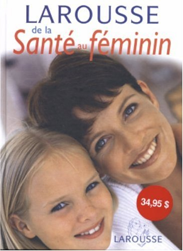 Larousse de la santé au féminin