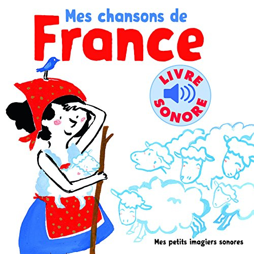 Mes chansons de France. Vol. 1
