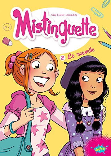 Mistinguette. Vol. 2. La nouvelle