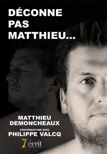 Déconne pas Matthieu