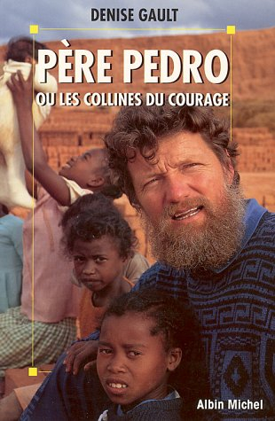 Père Pedro ou Les collines du courage