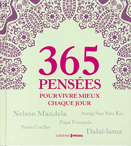 365 pensées pour vivre mieux chaque jour