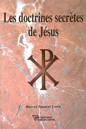 Les doctrines secrètes de Jésus