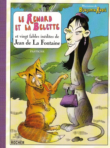 Le renard et la belette : et vingt fables inédites de Jean de La Fontaine