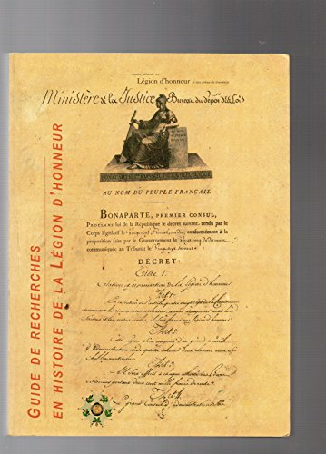 Guide de recherche en histoire de la Légion d'honneur