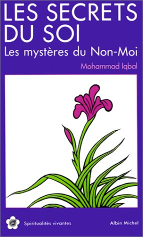 Les secrets du soi. Les mystères du non-moi