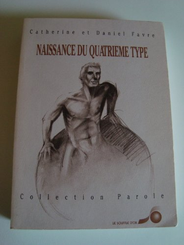 Naissance du quatrième type