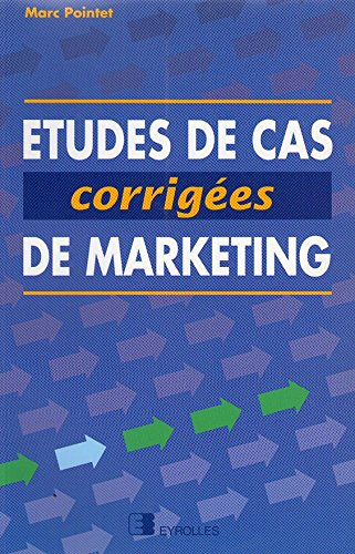 Etudes de cas corrigées de marketing