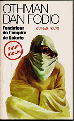 Othman Dan Fodio, fondateur de l'empire de Sokoto