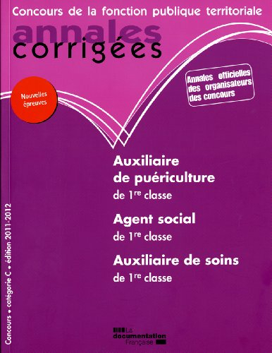 Auxiliaire de puériculture de 1re classe, agent social de 1re classe, auxiliaire de soins de 1re cla