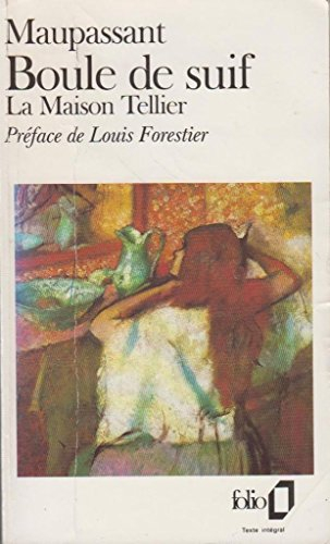 boule de suif, la maison tellier, suivi de madame baptiste et de le port