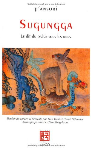 Sugungga : le dit du palais sous les mers : p'ansori