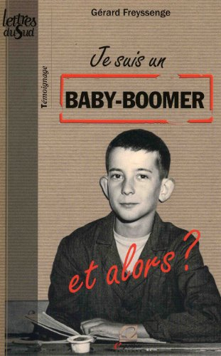je suis un baby-boomer, et alors ?