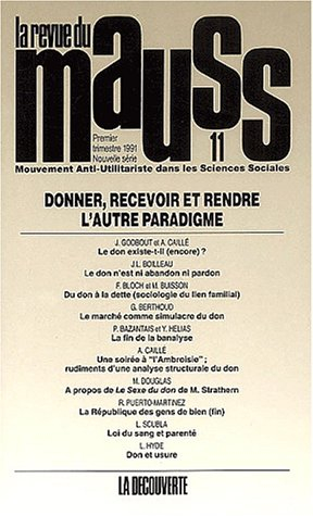 Revue du MAUSS, n° 11. Donner, recevoir et rendre, l'autre paradigme