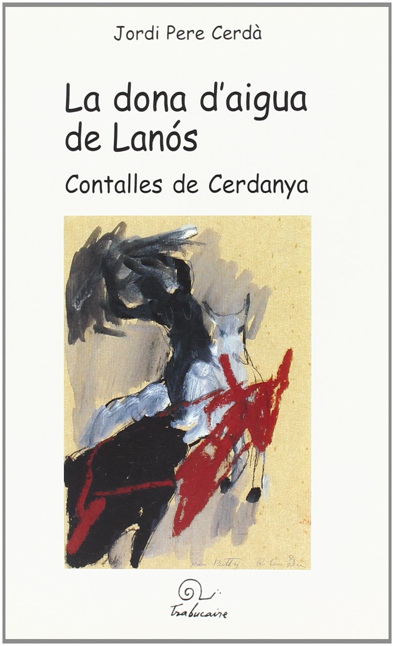 La dona d'aigua de Lanos : contalles de Cerdanya