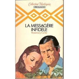la messagère infidèle (collection harlequin)
