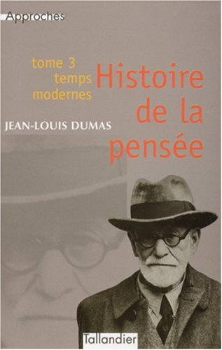 Histoire de la pensée. Vol. 3. Temps modernes