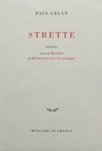 Strette : poèmes. Méridien. Entretien dans la montagne