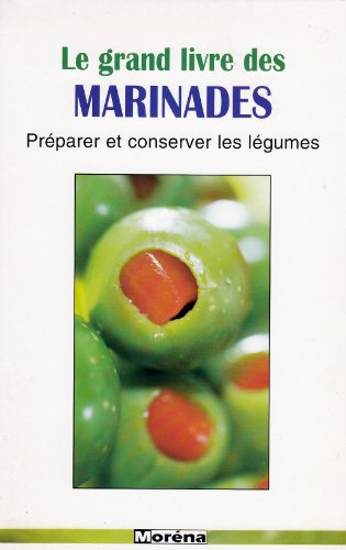 Le grand livre des marinades