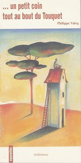 Un petit coin tout au bout du Touquet : les castors de la Canche (nouvelles d'après une histoire vra