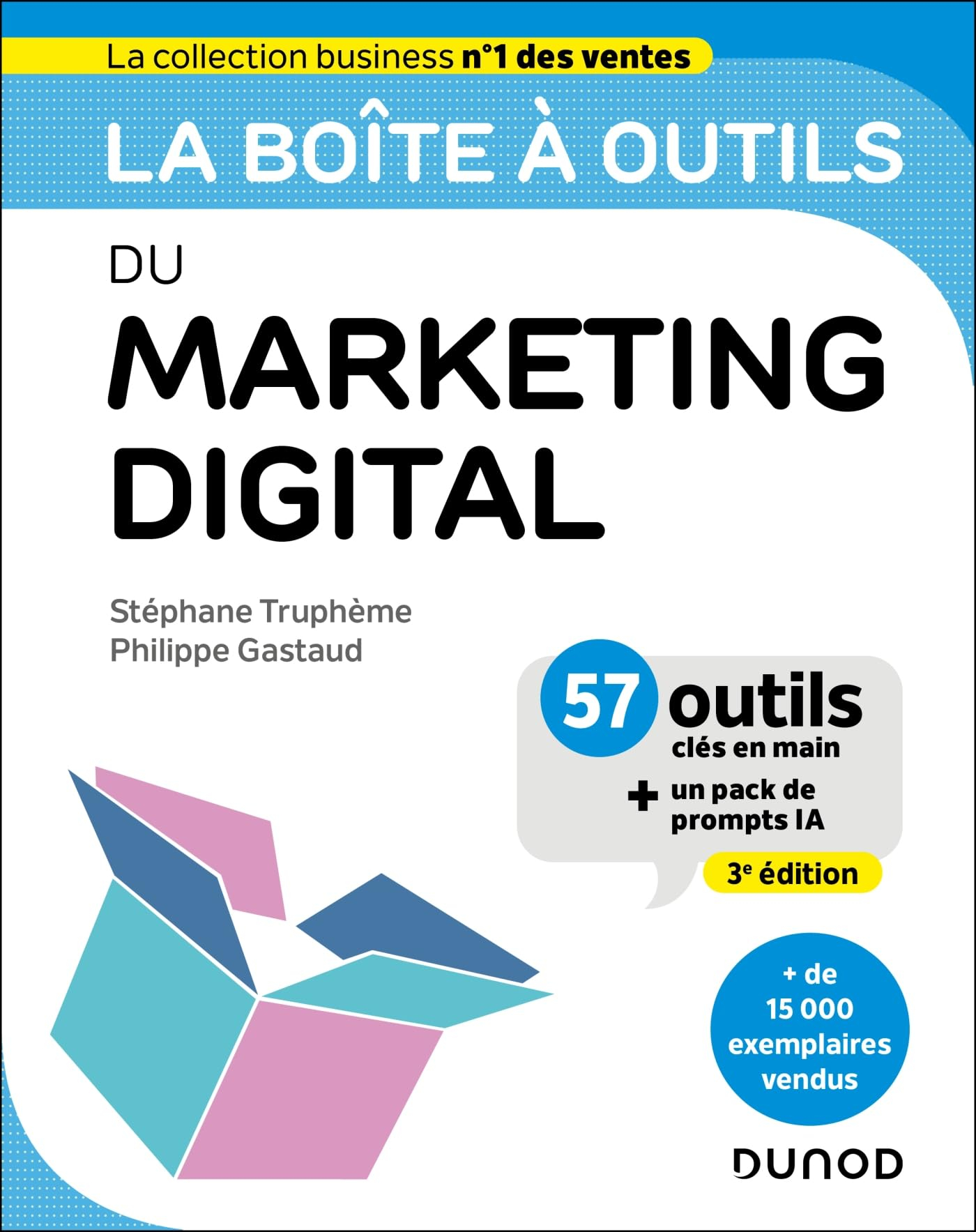 La boîte à outils du marketing digital : 57 outils clés en main + un pack de prompts IA