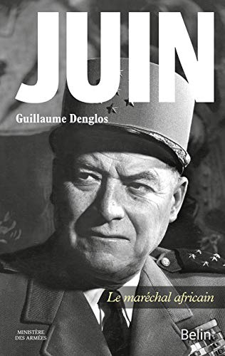 Juin, le maréchal africain