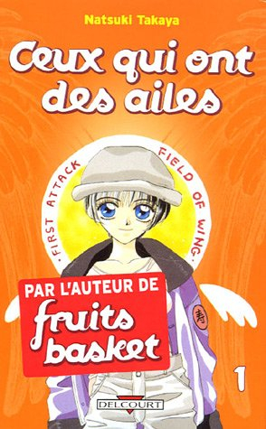 Ceux qui ont des ailes. Vol. 1
