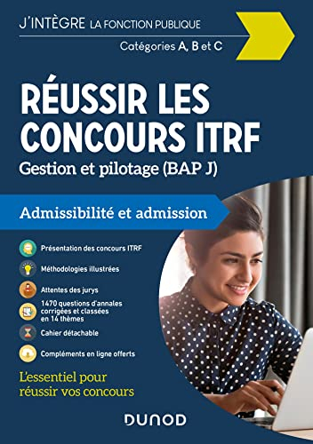 Réussir les concours ITRF : gestion et pilotage (BAP J) : admissibilité et admission, catégories A, 