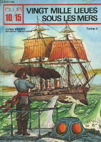 vingt mille lieues sous les mers - tome ii
