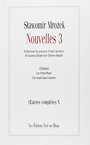 Oeuvres complètes. Vol. 10. Nouvelles. Vol. 3